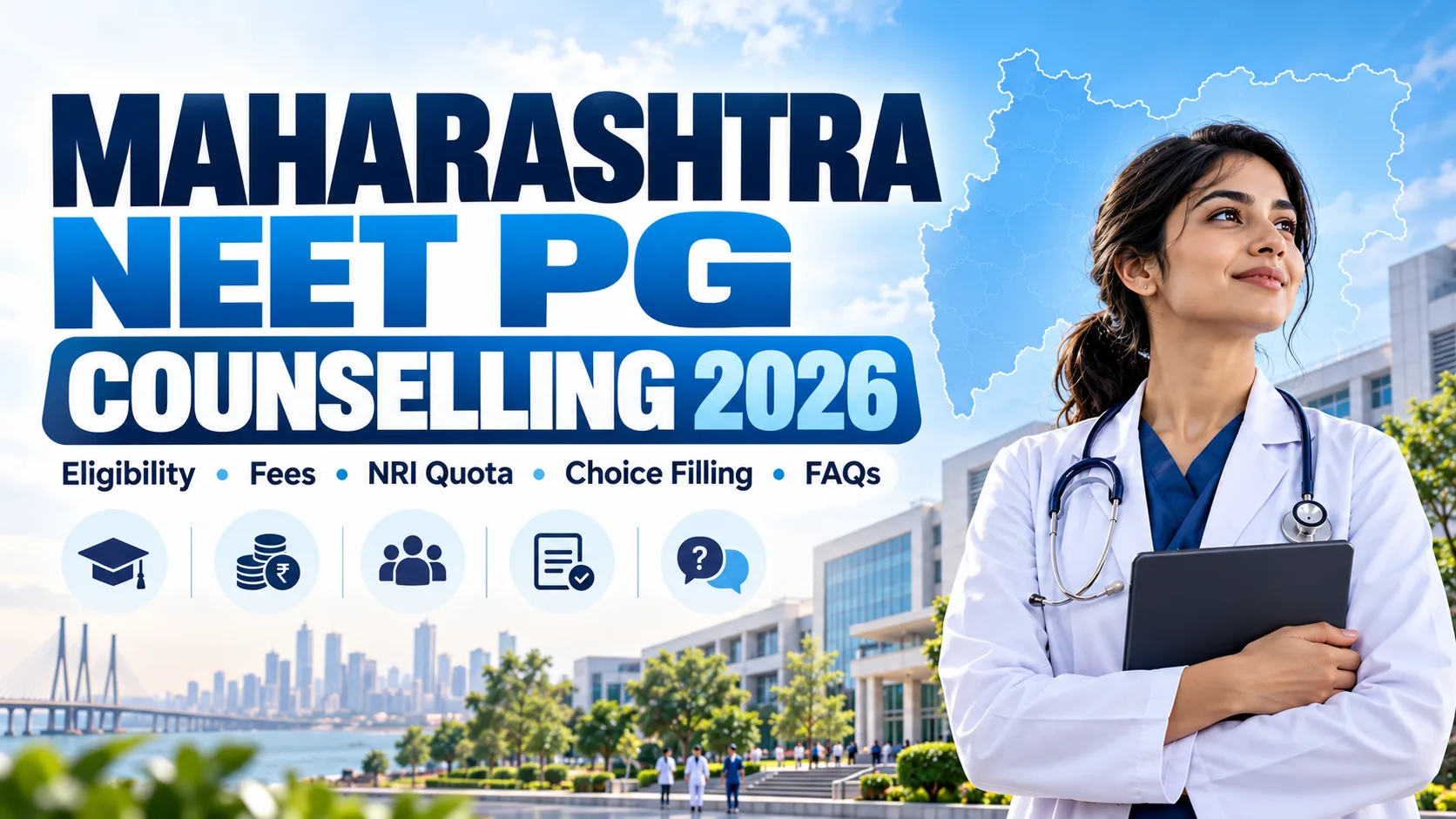 Maharashtra NEET PG Counselling 2026: Eligibility, Fees, NRI Quota, Choice Filling & Important FAQs