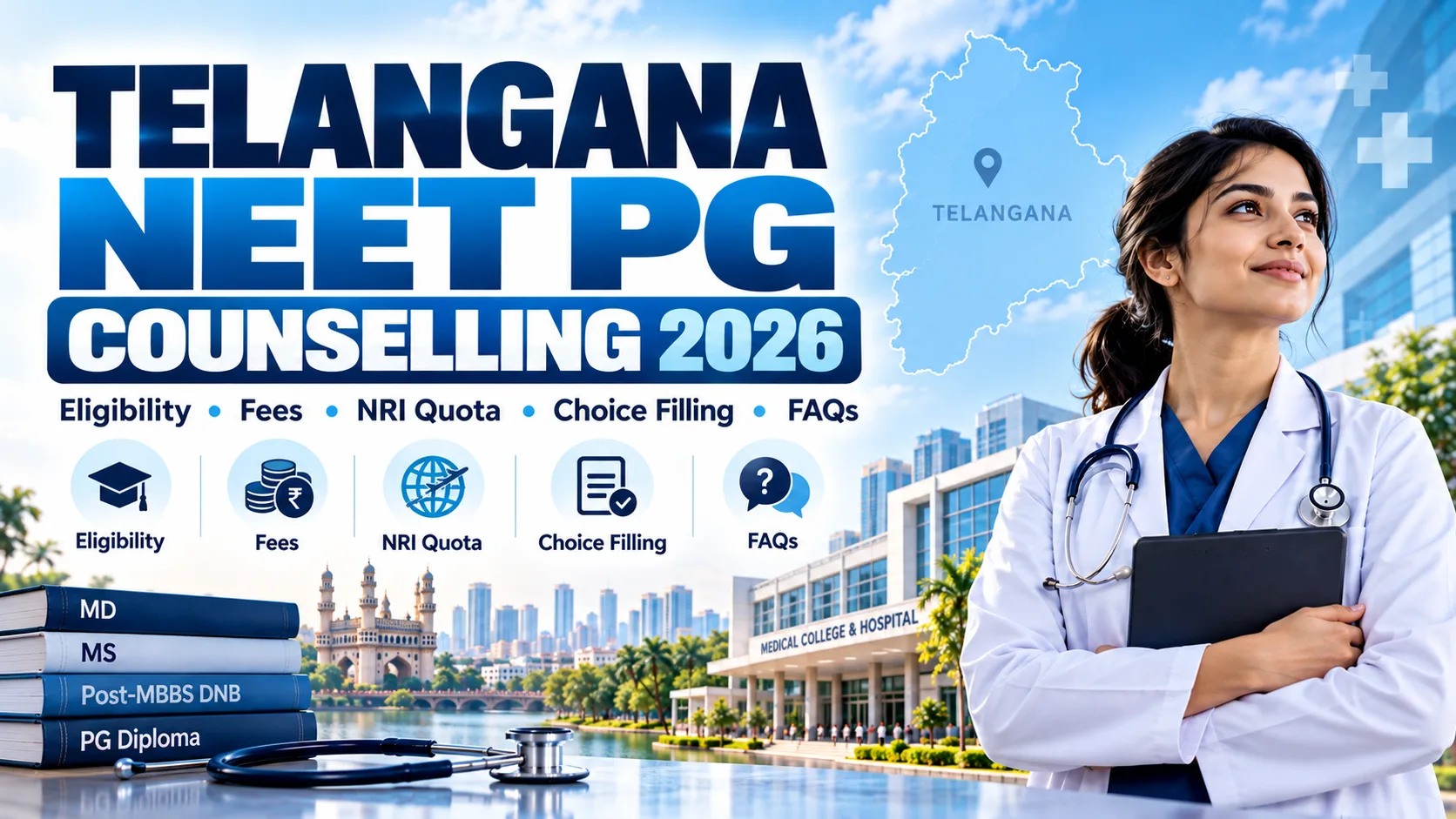 Telangana NEET PG Counselling 2026: Eligibility, Fees, NRI Quota, Choice Filling & Important FAQs
